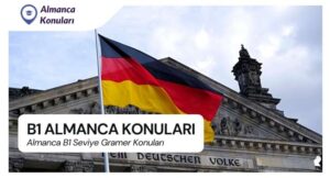Almanca B1 Seviye Gramer Konuları