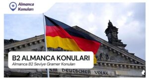 Almanca B2 Seviye Gramer Konuları